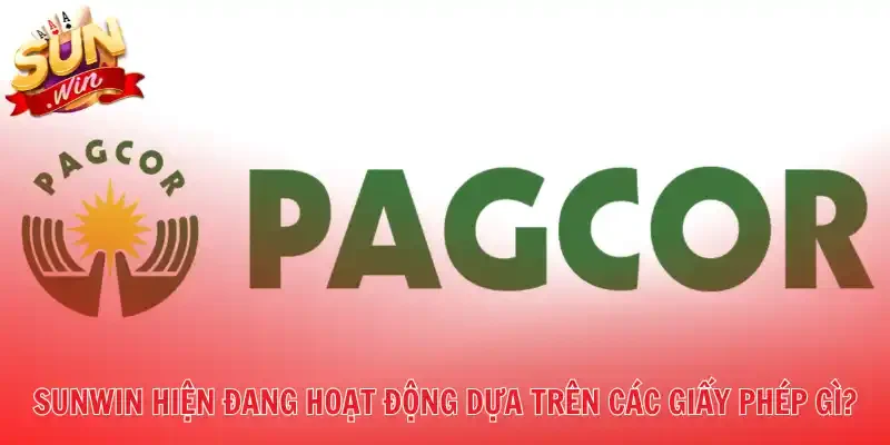 Sunwin hiện đang hoạt động dựa trên các giấy phép gì